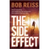 The Side Effect by Bob Reiss