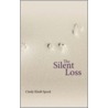 The Silent Loss door Cindy Kludt Spock