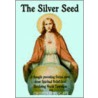 The Silver Seed by Christopher Radcliff