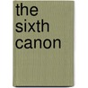 The Sixth Canon door Barbara Warnick