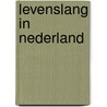 Levenslang in Nederland by Leistra