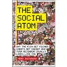 The Social Atom door Mark Buchanan