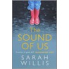 The Sound Of Us by Sarah Willis