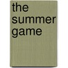 The Summer Game door Roger Angell