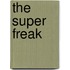 The Super Freak