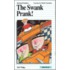 The Swank Prank