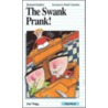 The Swank Prank door Bertrand Gauthier