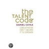 The Talent Code door Daniel Coyle