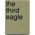 The Third Eagle