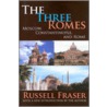 The Three Romes door Russell Fraser