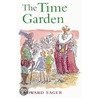 The Time Garden door Edward Eager