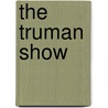 The Truman Show door Peter Weir