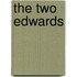 The Two Edwards