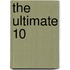 The Ultimate 10