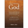 The Unknown God by Robert J. Kerr