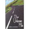 The Unkown Mile door Jaime Clevenger