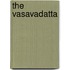 The Vasavadatta