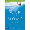 The War On Moms by Sharon Lerner