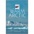 The Warm Arctic