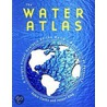 The Water Atlas door Robin Clarke