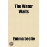 The Water Waifs by Emma Leslie