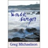 The Wave Singer door Greg Michaelson