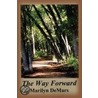 The Way Forward door Marilyn DeMars