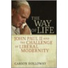 The Way of Life door Carson Holloway