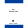 The Web of Time door Robert E. Knowles