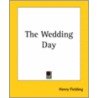 The Wedding Day by Henry Fielding