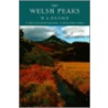 The Welsh Peaks by W.A. Poucher