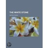 The White Stone door Anatole France