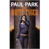 The White Tyger door Paul Park