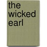 The Wicked Earl door Margaret McPhee