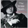 The Wilde Years by Lionel Lambourne