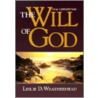 The Will of God by Leslie D. Weatherhead