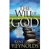The Will of God door Kent Reynolds