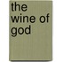 The Wine Of God