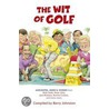 The Wit Of Golf door Barry Johnston
