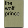 The Wolf Prince door Karen Kelley