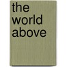 The World Above by Cameron Dokey