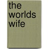 The Worlds Wife door Onbekend