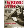 The Wrong Stuff door Truman Smith