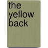 The Yellow Back door James Oliver Curwood