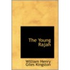 The Young Rajah by William Henry Giles Kingston