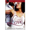 Then Comes Love by Candice Poarch