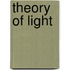Theory of Light