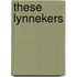 These Lynnekers