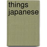Things Japanese door Basil Hall Chamberlain