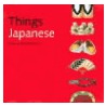 Things Japanese by Nicholas Bornoff
